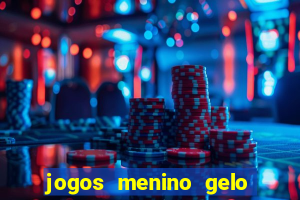 jogos menino gelo menina lava